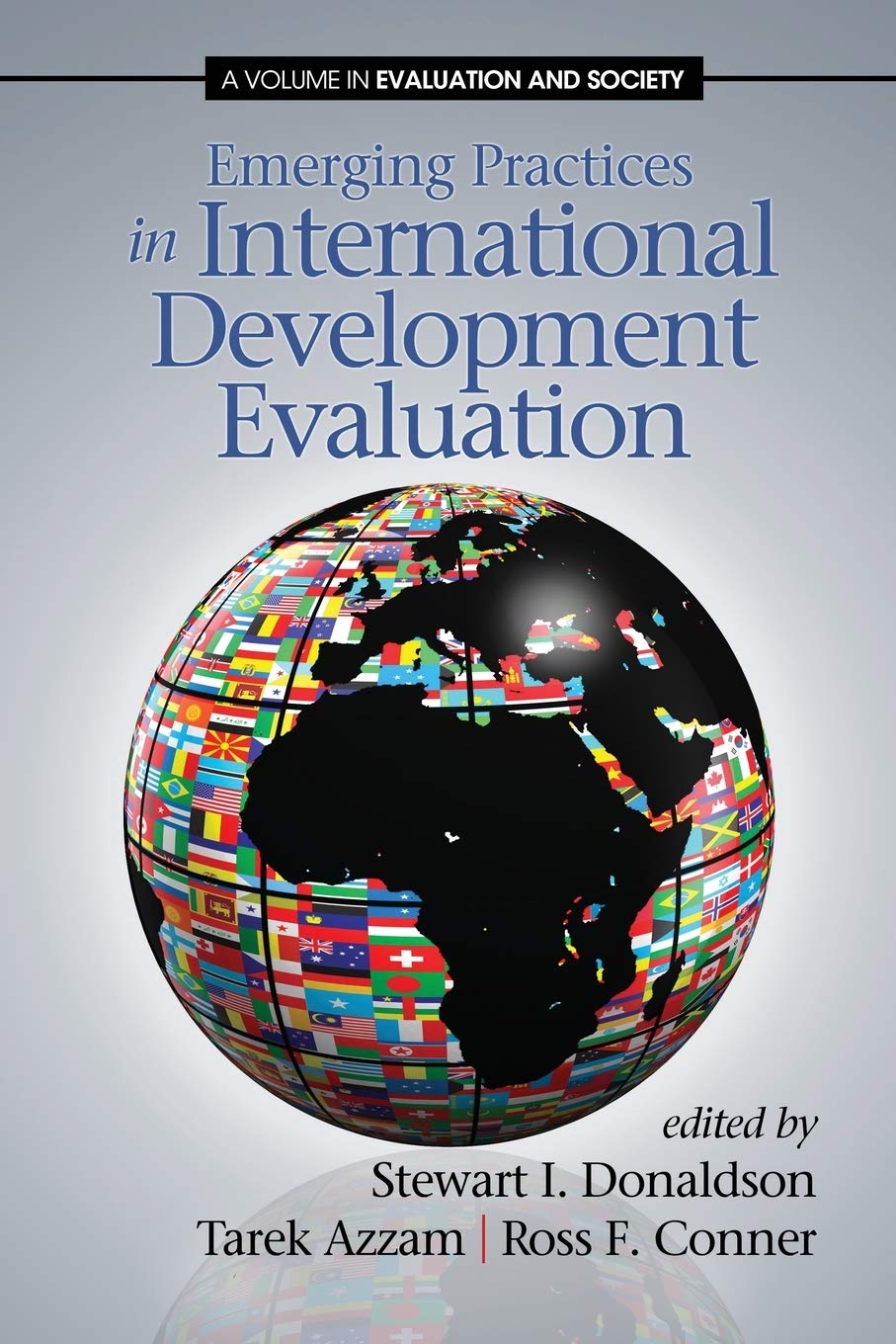 Emerging Practices In International Development Evaluation (Evaluation And Society),Used