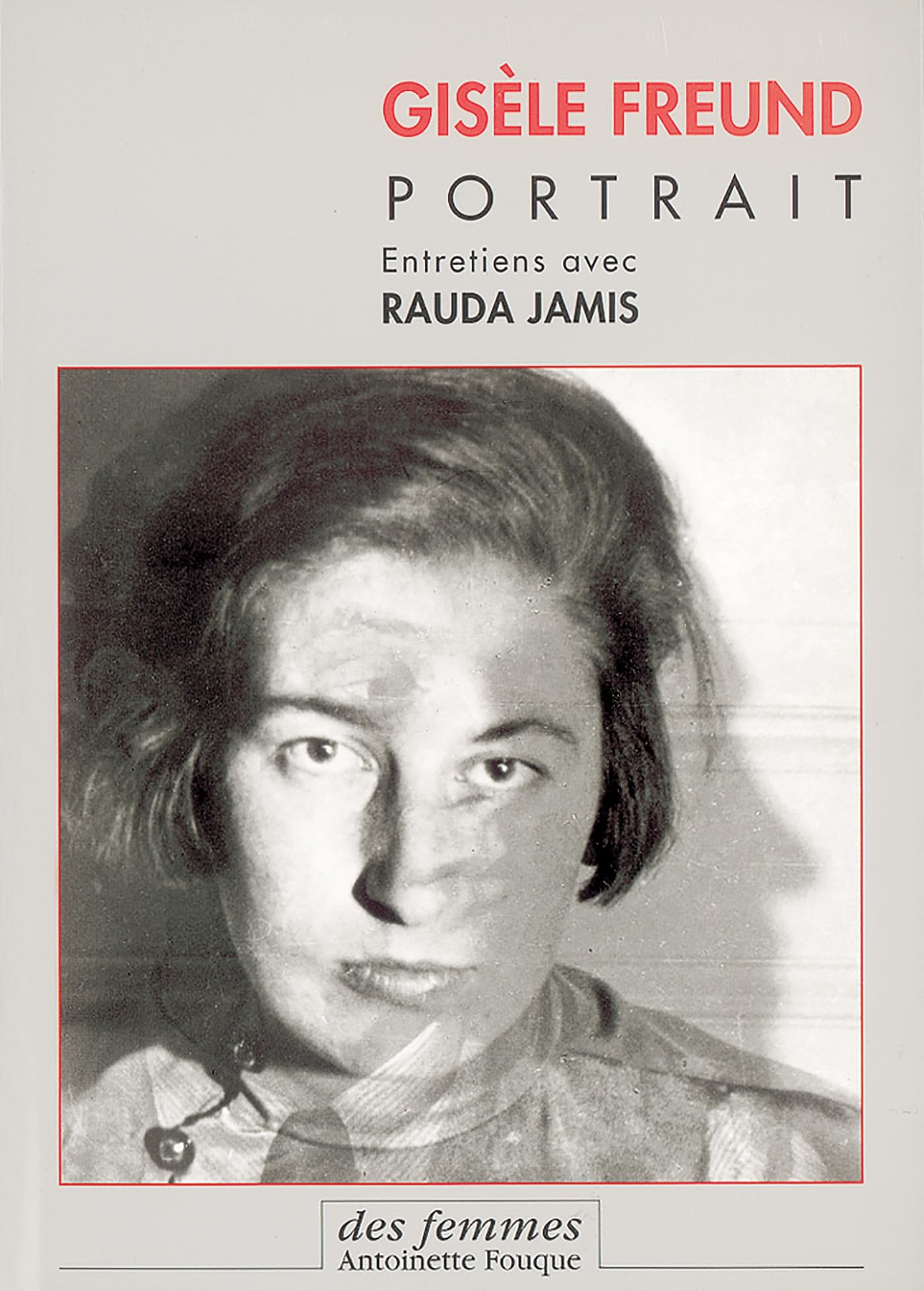 Gisle Freund, portrait: Entretiens avec Rauda Jamis,Used
