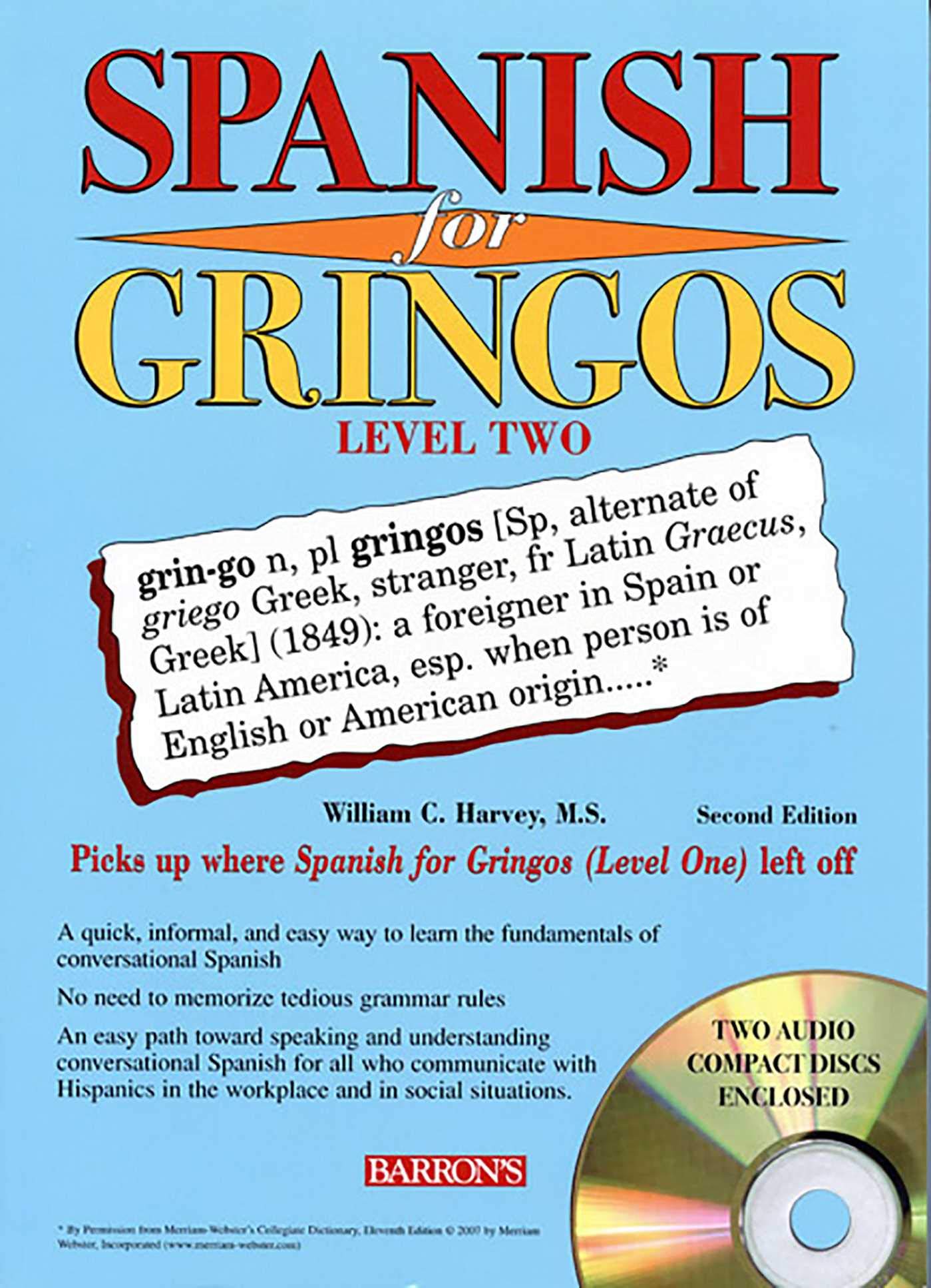 Spanish for Gringos Level Two with 2 Audio CDs (Barron's Foreign Language Guides),Used