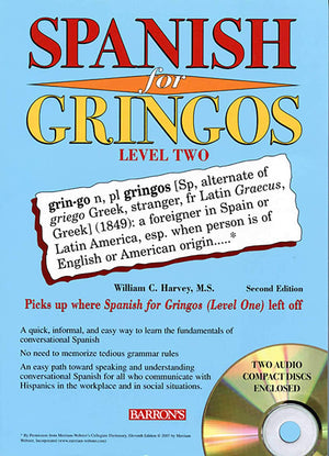 Spanish for Gringos Level Two with 2 Audio CDs (Barron's Foreign Language Guides),Used