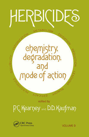 Herbicides: Chemistry, Degradation And Mode Of Action: 003,Used