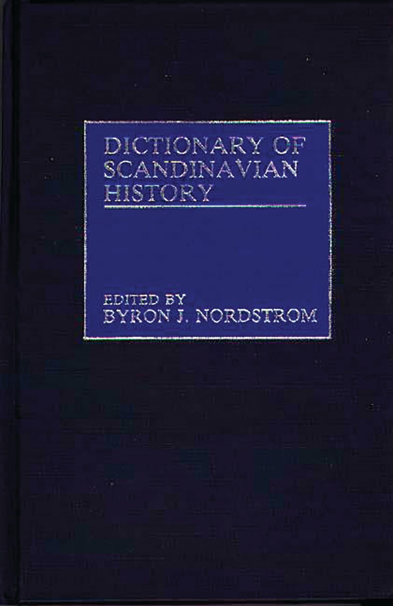 Dictionary Of Scandinavian History,New