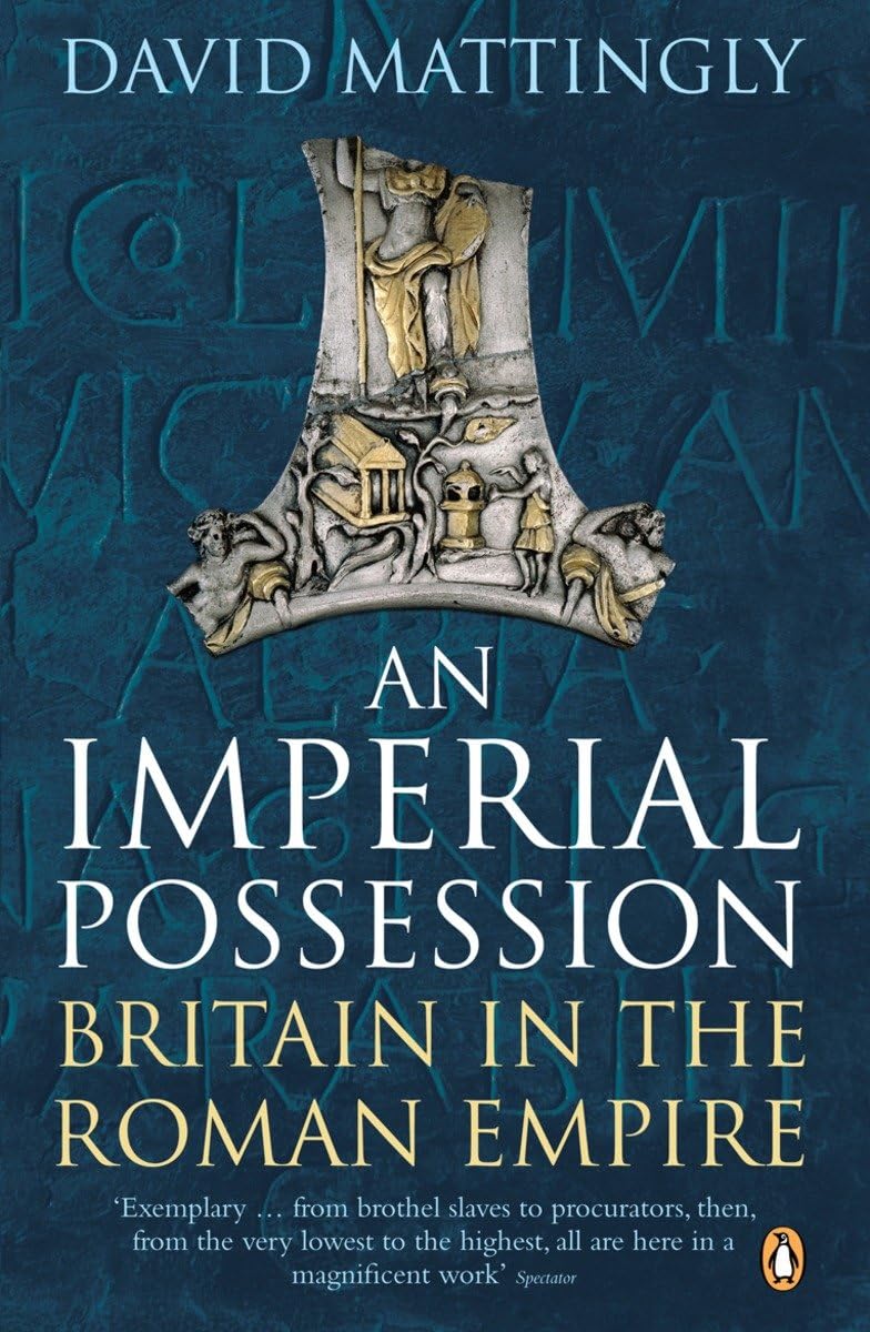 An Imperial Possession: Britain in the Roman Empire,Used