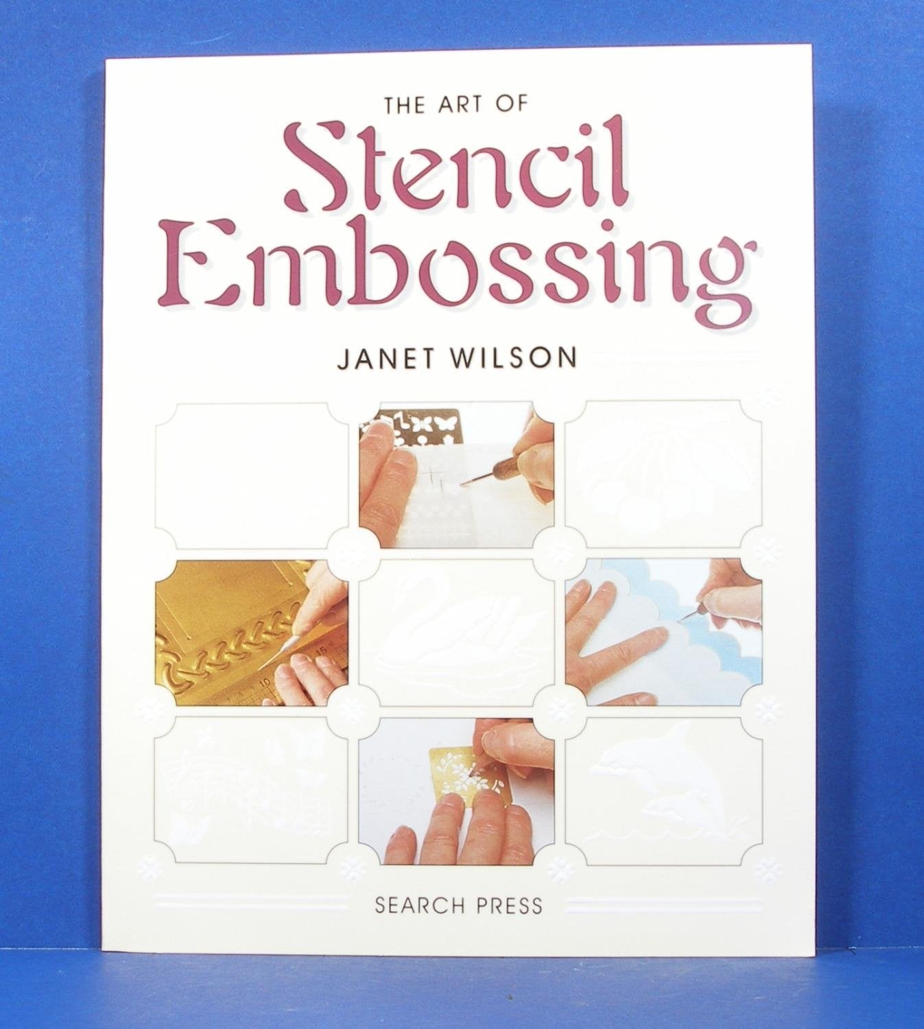 The Art of Stencil Embossing,Used