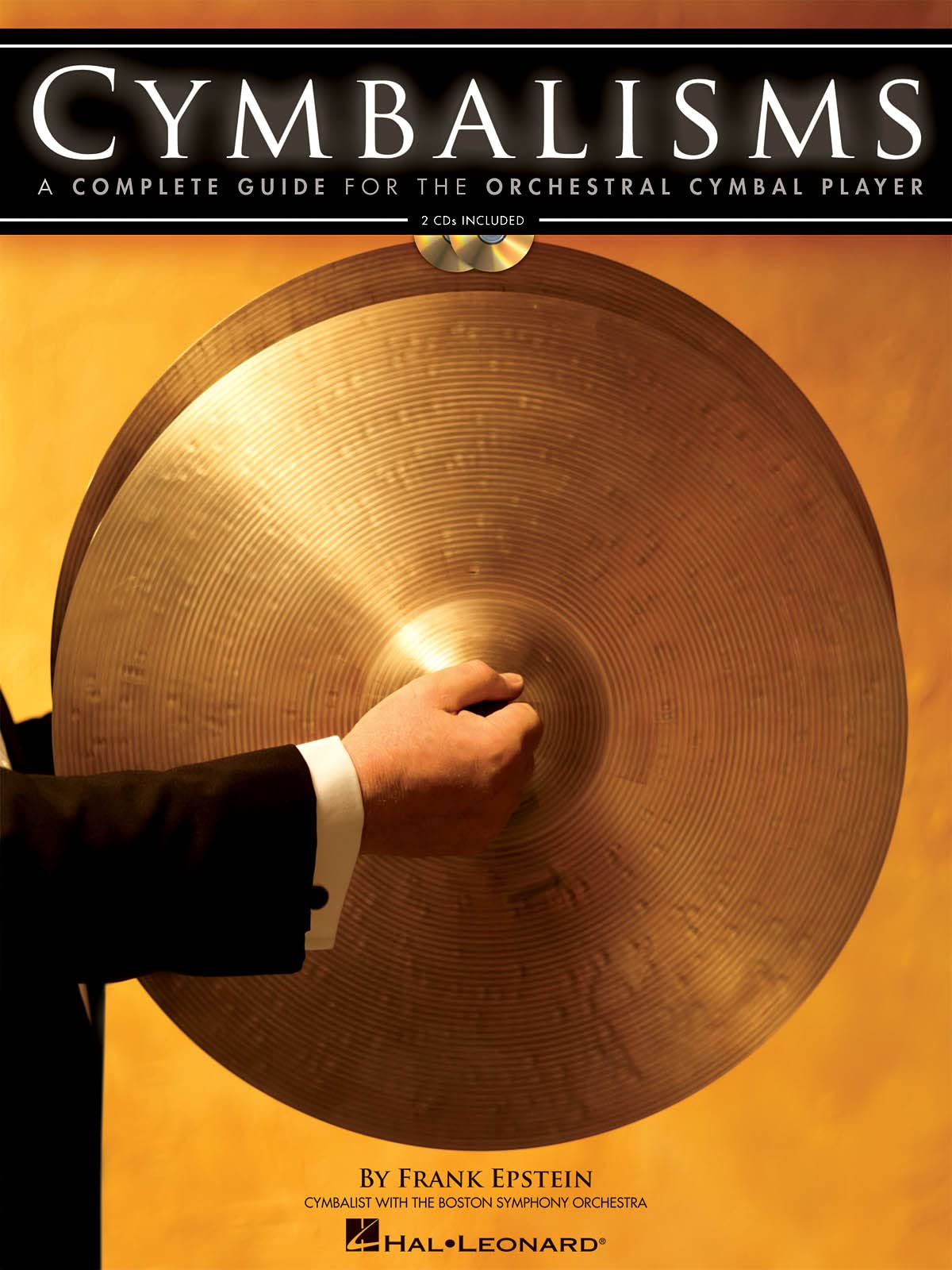 Cymbalisms: A Complete Guide For The Orchestral Cymbal Player