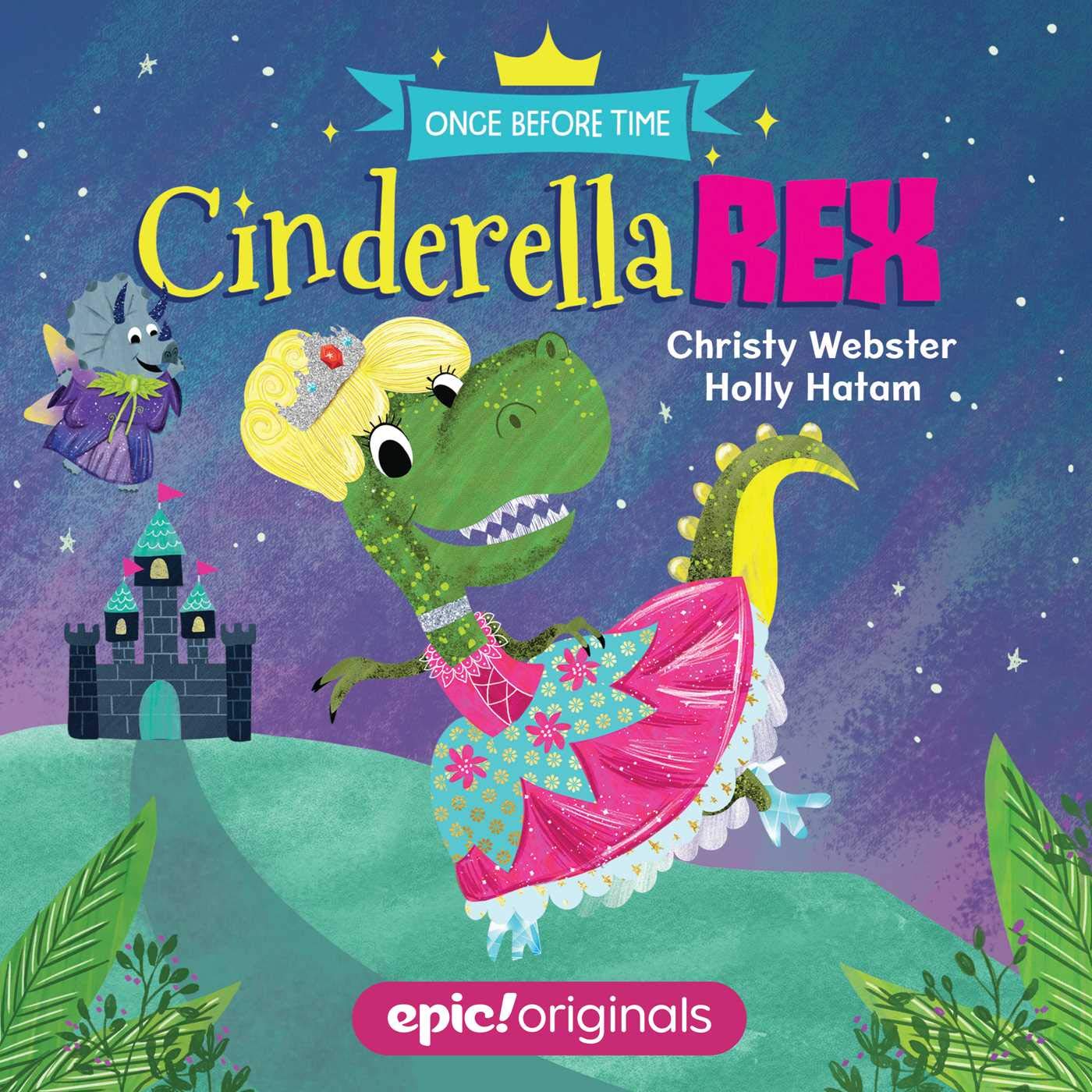 Cinderella Rex (Once Before Time Book 1),Used
