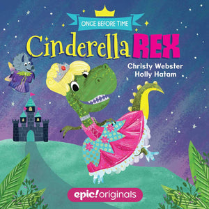 Cinderella Rex (Once Before Time Book 1),Used
