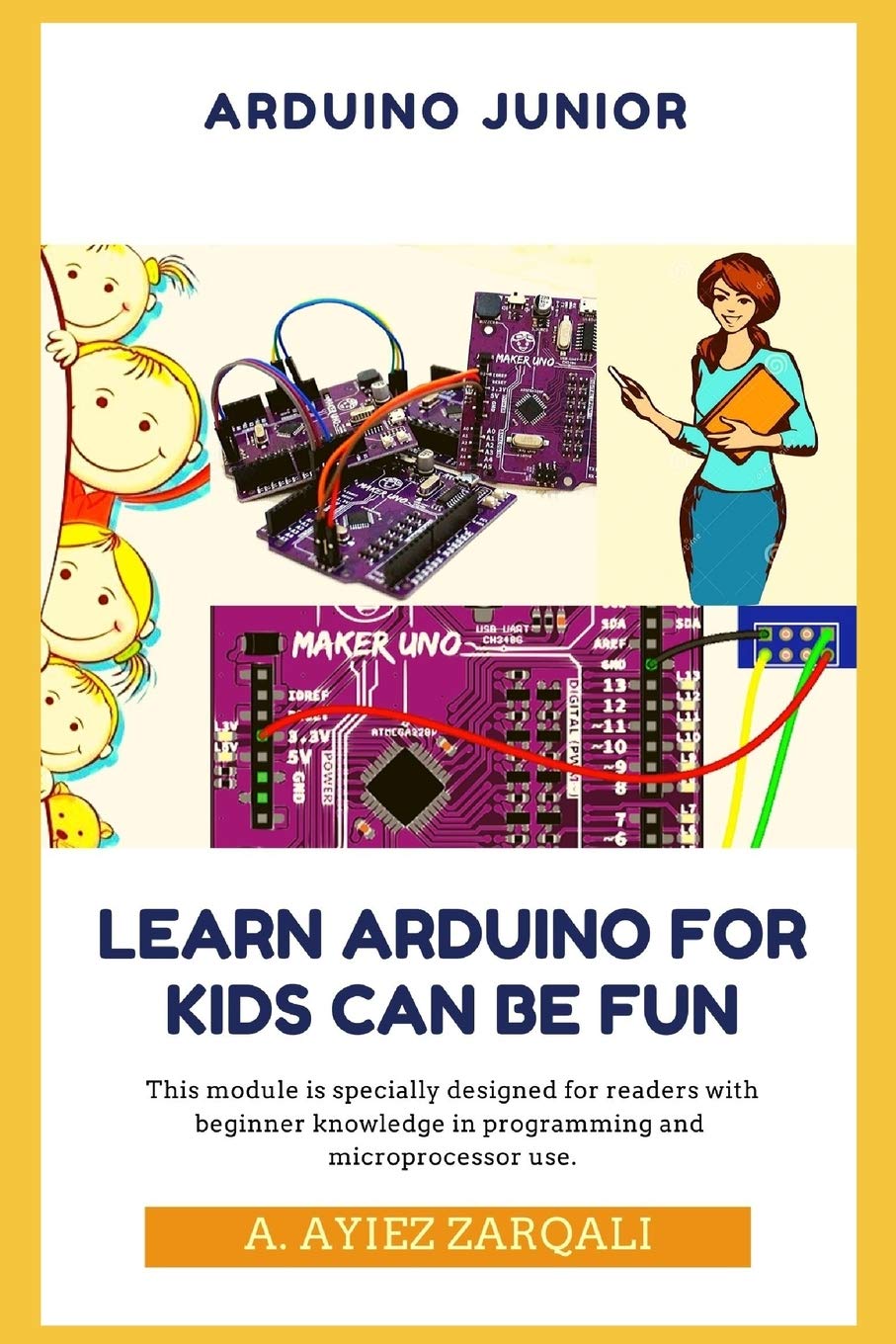 ARDUINO JUNIOR: Learn Arduino For Kids can be Fun (NBL),Used