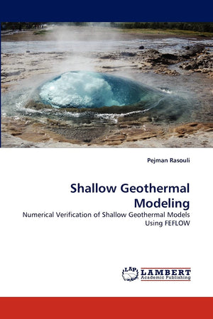 Shallow Geothermal Modeling: Numerical Verification of Shallow Geothermal Models Using FEFLOW,Used