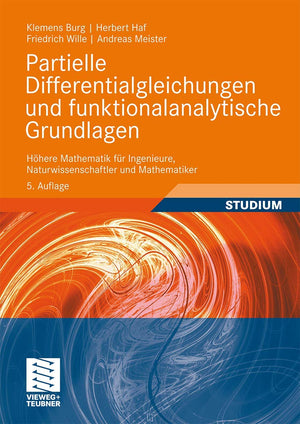Partielle Differentialgleichungen und funktionalanalytische Grundlagen: Hhere Mathematik fr Ingenieure, Naturwissenschaftler und,Used