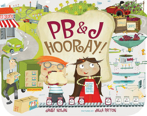 Pb&J Hooray!: Your Sandwich'S Amazing Journey From Farm To Table,Used