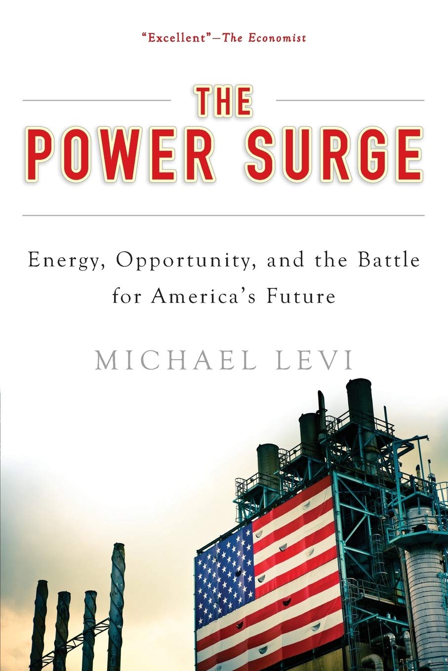 The Power Surge: Energy, Opportunity, and the Battle for America's Future,Used