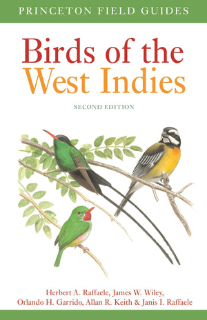 Birds Of The West Indies Second Edition (Princeton Field Guides)