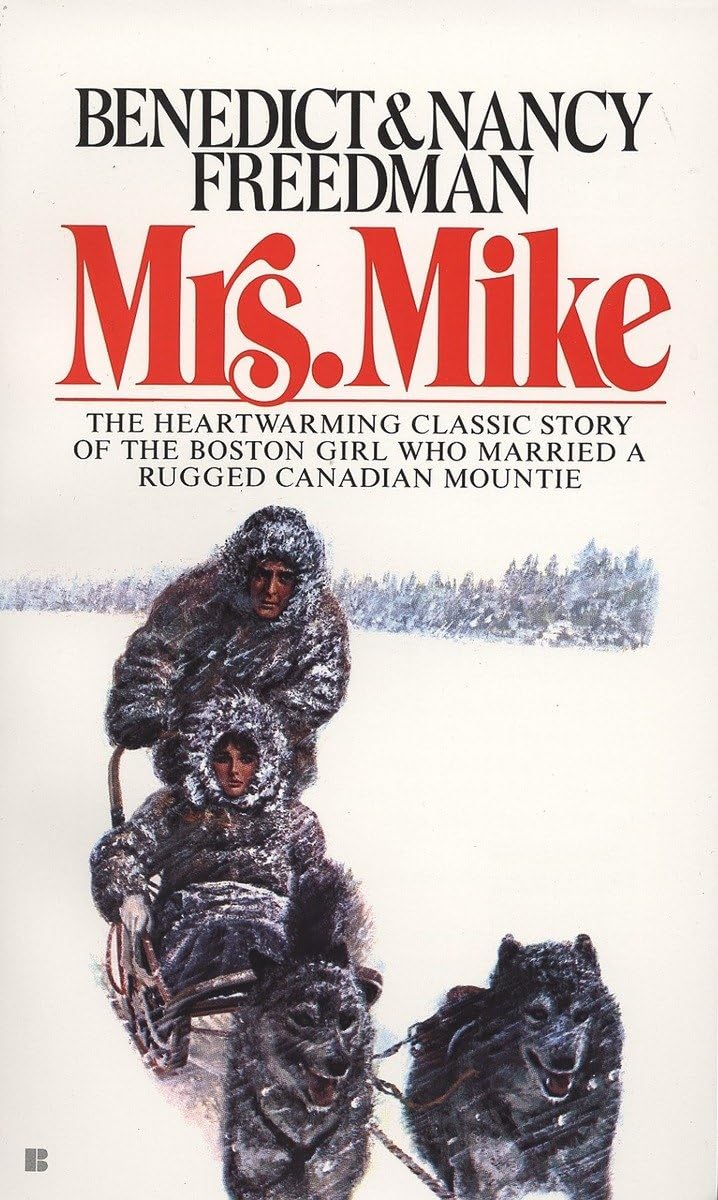 Mrs. Mike: The Story Of Katherine Mary Flannigan,New