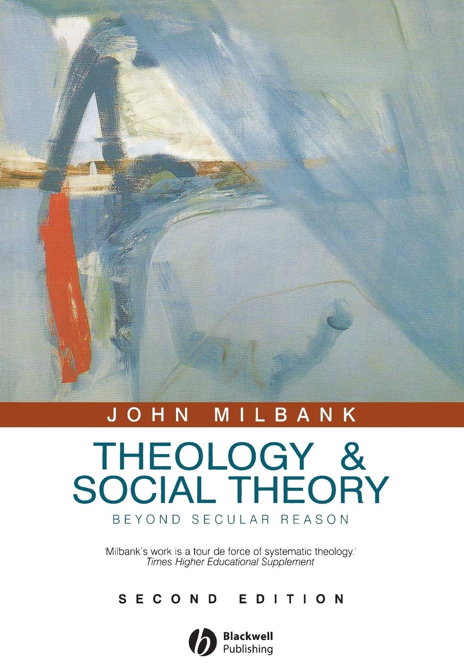 Theology and Social Theory: Beyond Secular Reason, 2nd Edition,Used