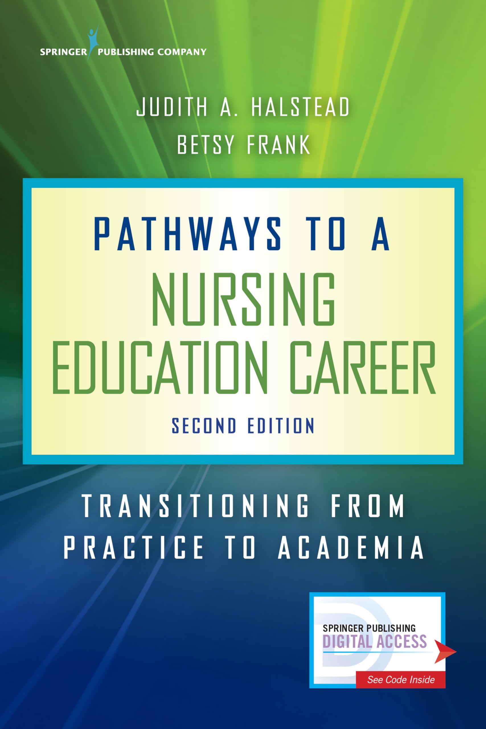Pathways to a Nursing Education Career: Transitioning From Practice to Academia,Used