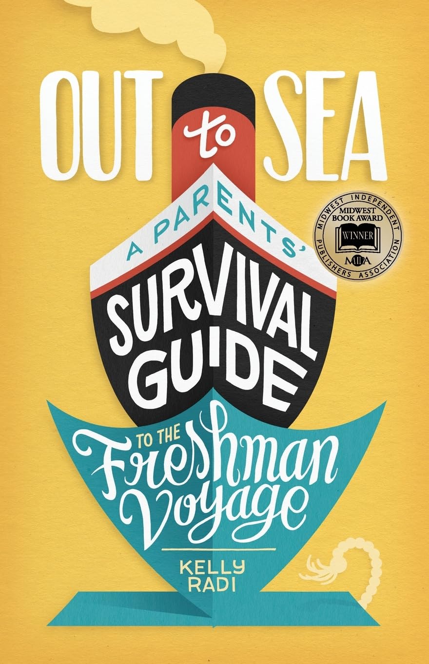 Out to Sea: A Parents' Survival Guide to the Freshman Voyage,Used