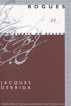 Rogues: Two Essays on Reason (Meridian: Crossing Aesthetics),Used