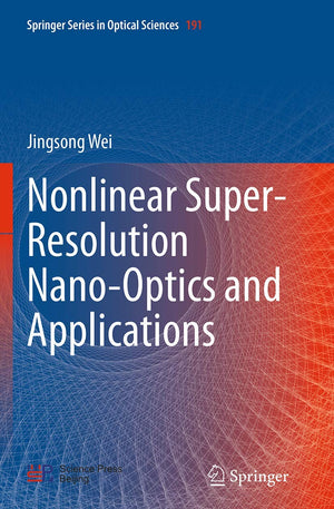 Nonlinear SuperResolution NanoOptics and Applications (Springer Series in Optical Sciences, 191),Used