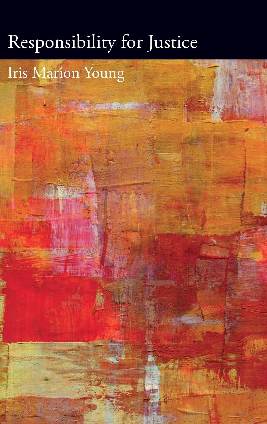 Responsibility for Justice (Oxford Political Philosophy),Used