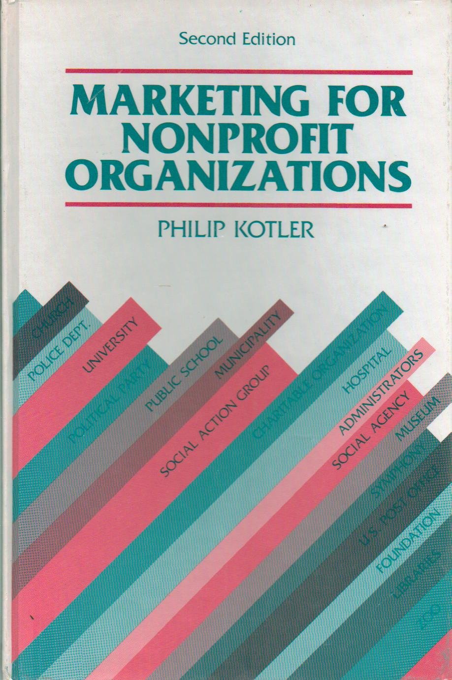 Marketing for Nonprofit Organizations (PrenticeHall Series in Marketing),Used