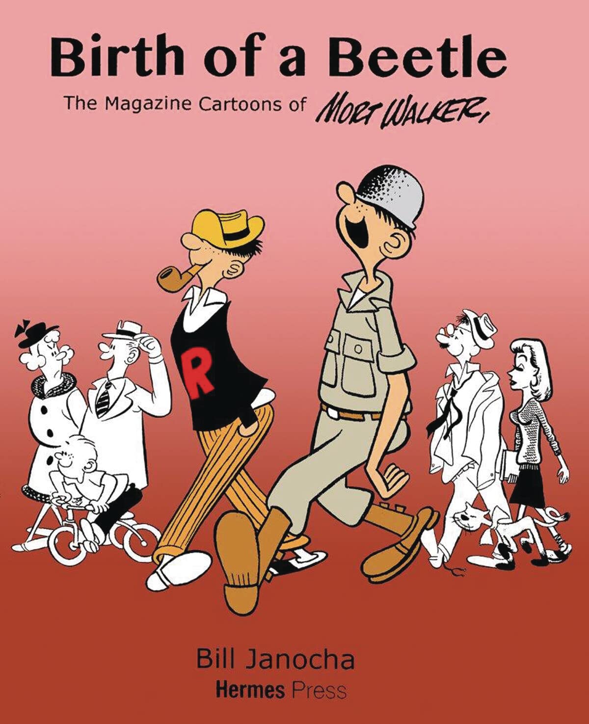 Birth of a Beetle: The Magazine Cartoons of Mort Walker,Used