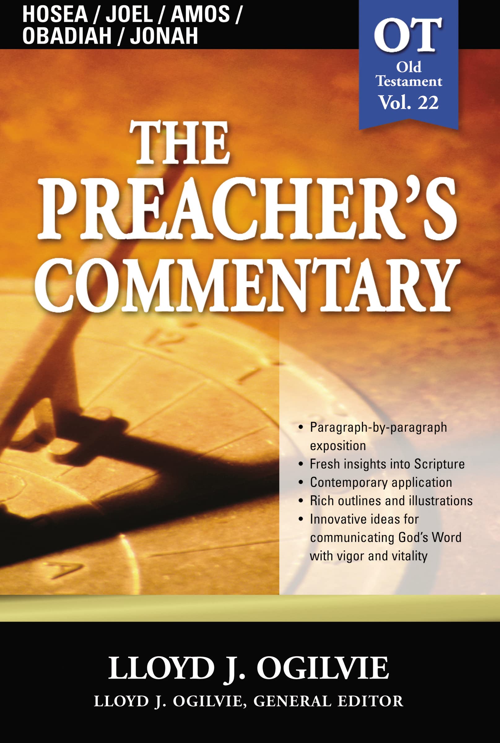 Preacher'S Commentary, Vol. 22: Hosea/Joel/Amos/Obadiah/Jonah,New
