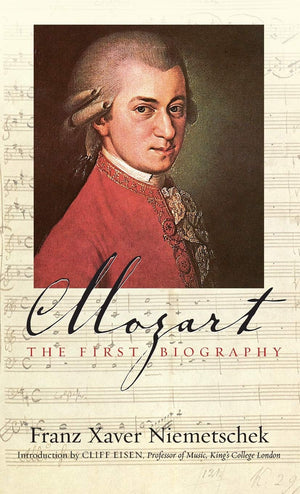 Mozart: The First Biography,New