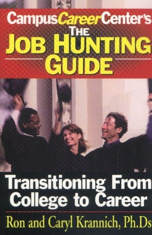 Job Hunting Guide: Transitioning From College to Career,Used