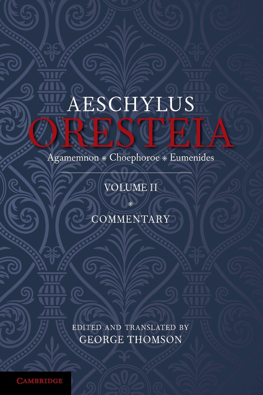 The Oresteia of Aeschylus: Volume 2 (Oresteia of Aeschylus, 2),Used
