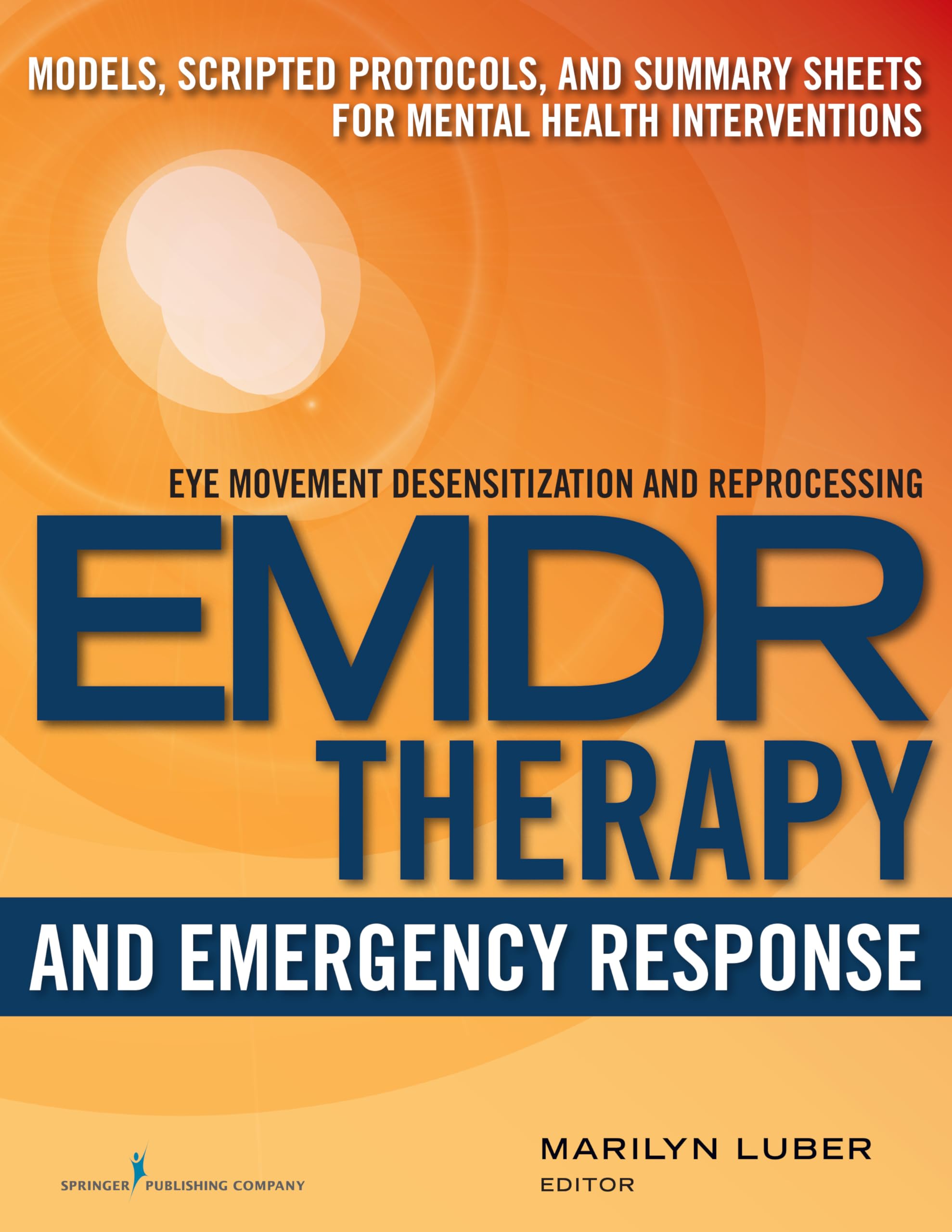 EMDR and Emergency Response: Models, Scripted Protocols, and Summary Sheets for Mental Health Interventions,Used
