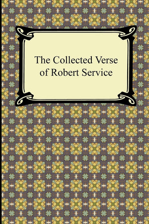 The Collected Verse of Robert Service,Used
