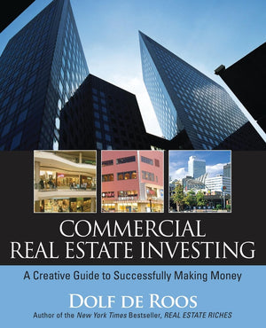 Commercial Real Estate Investing: A Creative Guide to Succesfully Making Money,Used