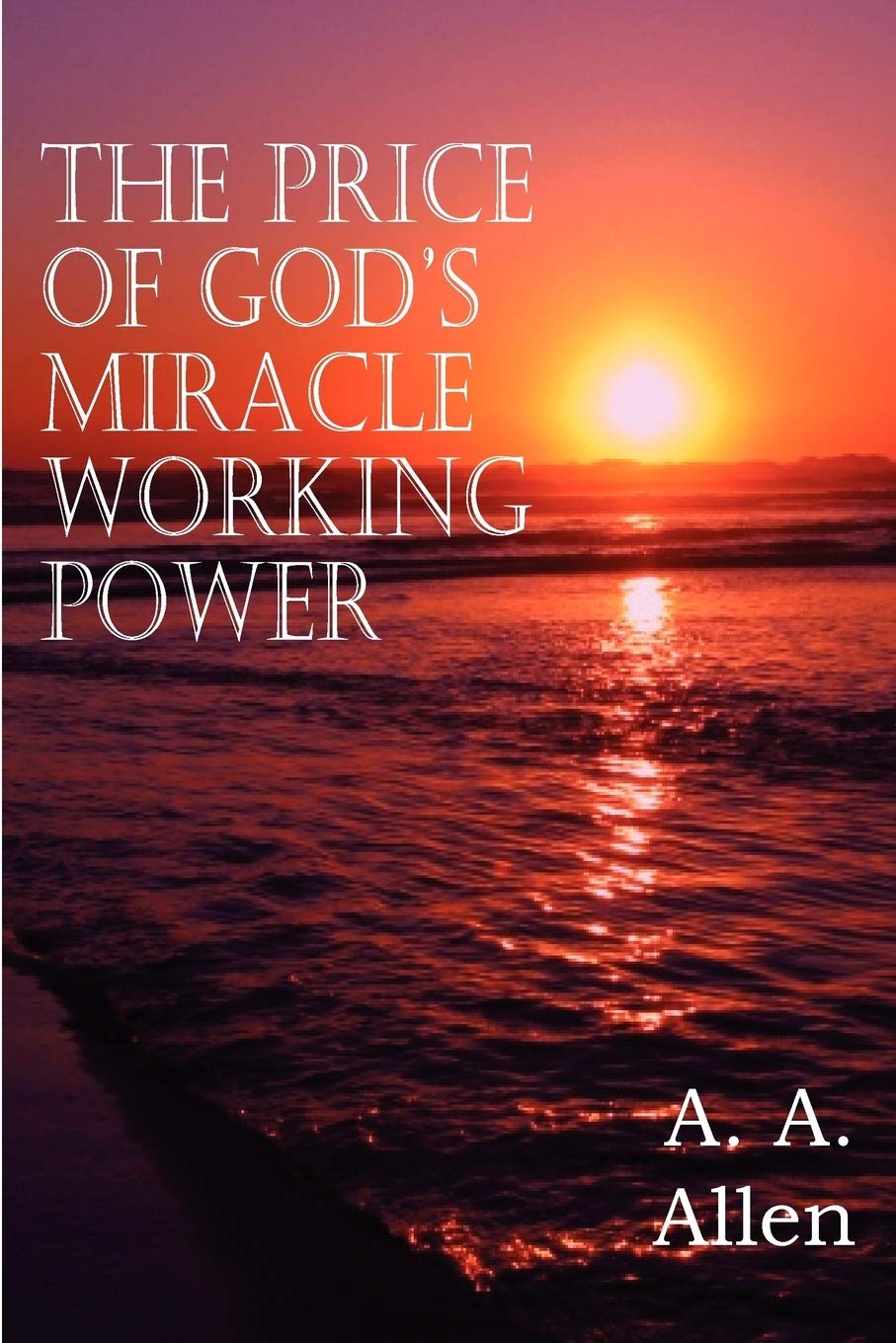The Price Of God'S Miracle Working Power,Used