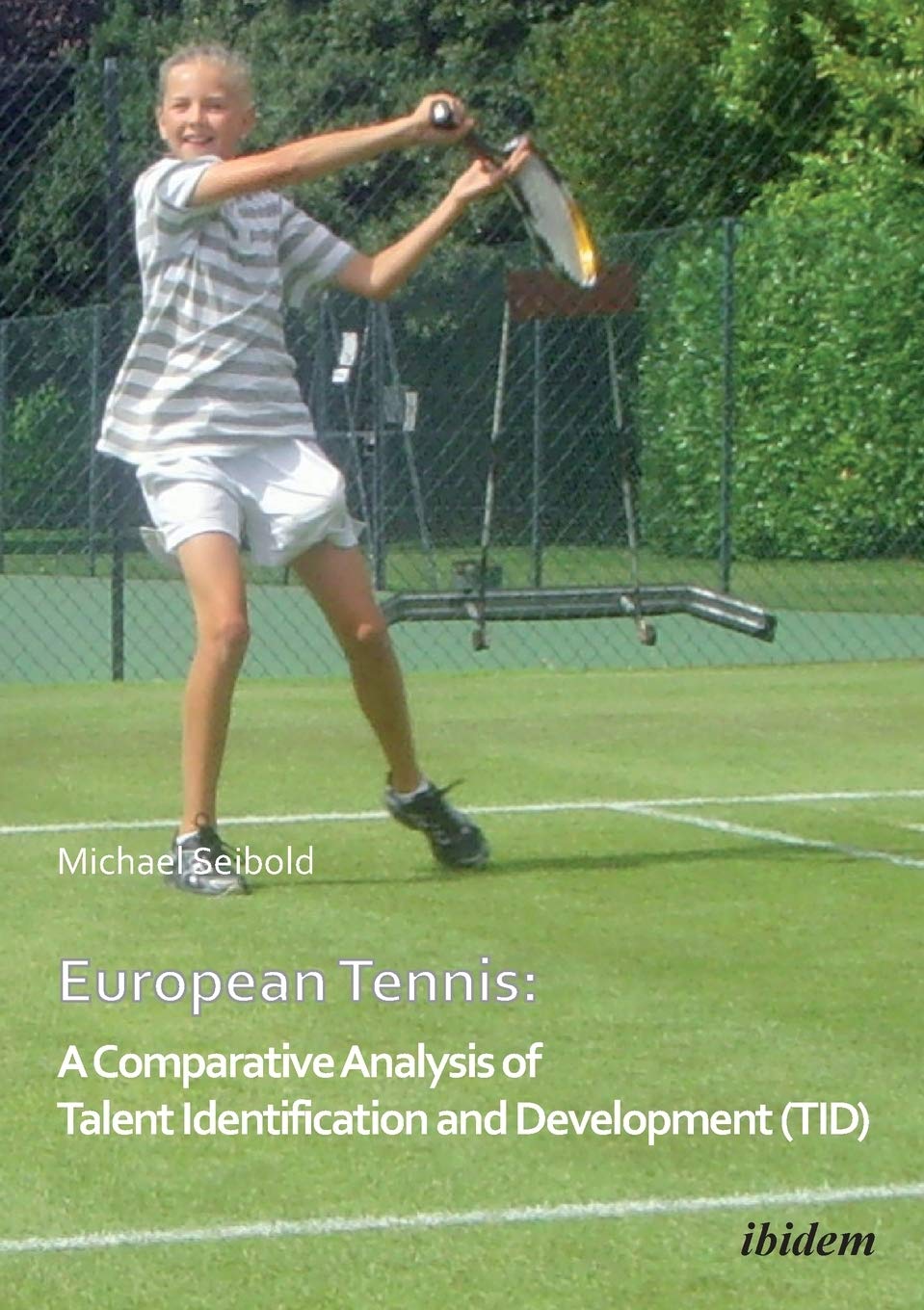 European Tennis: A Comparative Analysis of Talent Identification and Development (TID).,Used
