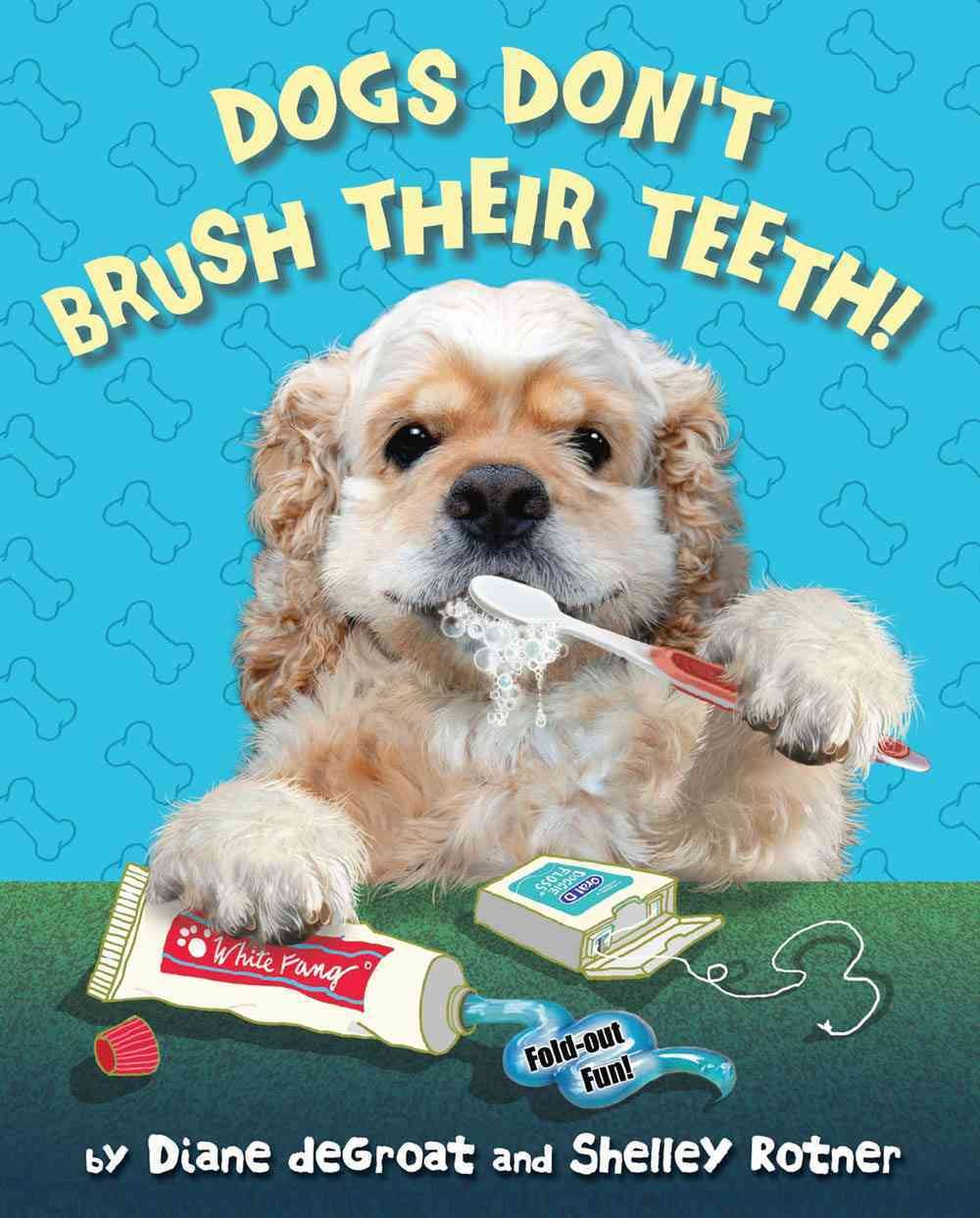 Dogs Don't Brush Their Teeth!,Used