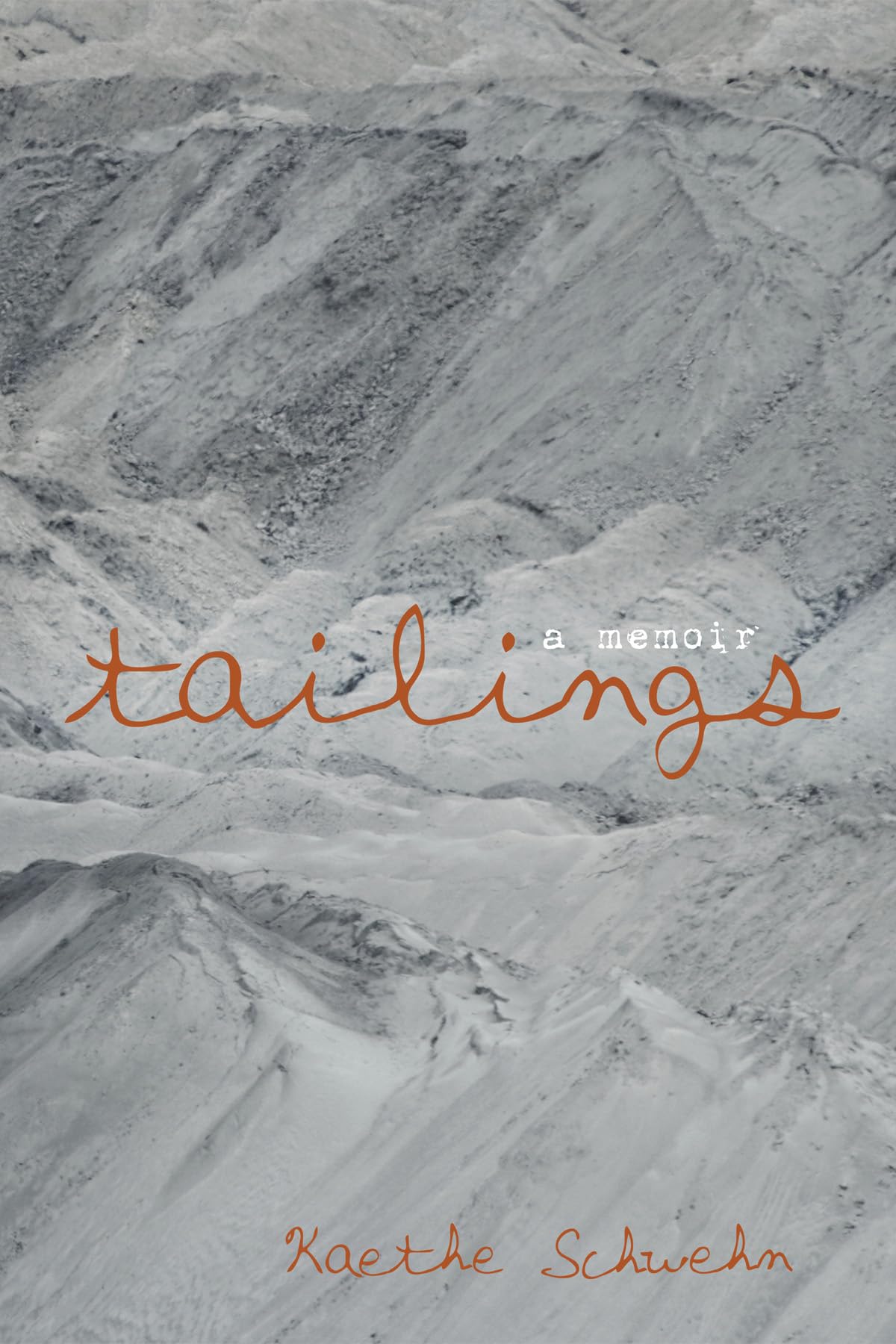 Tailings: A Memoir,Used