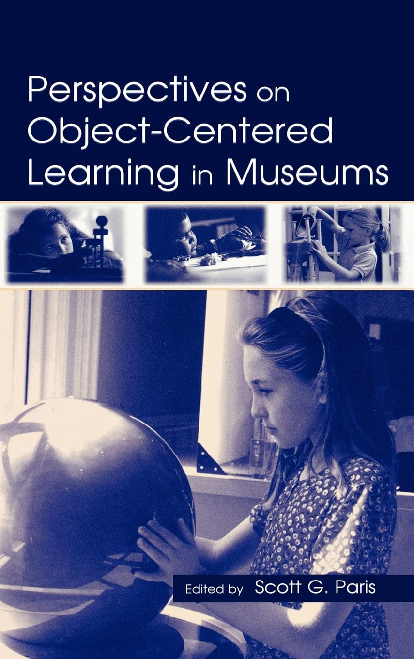 Perspectives On Objectcentered Learning In Museums,Used
