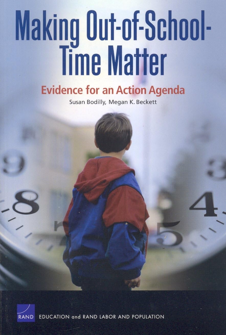 Making Out of School Time Matter: Evidence for an Action Agenda,Used