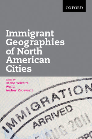Immigrant Geographies of North American Cities,Used