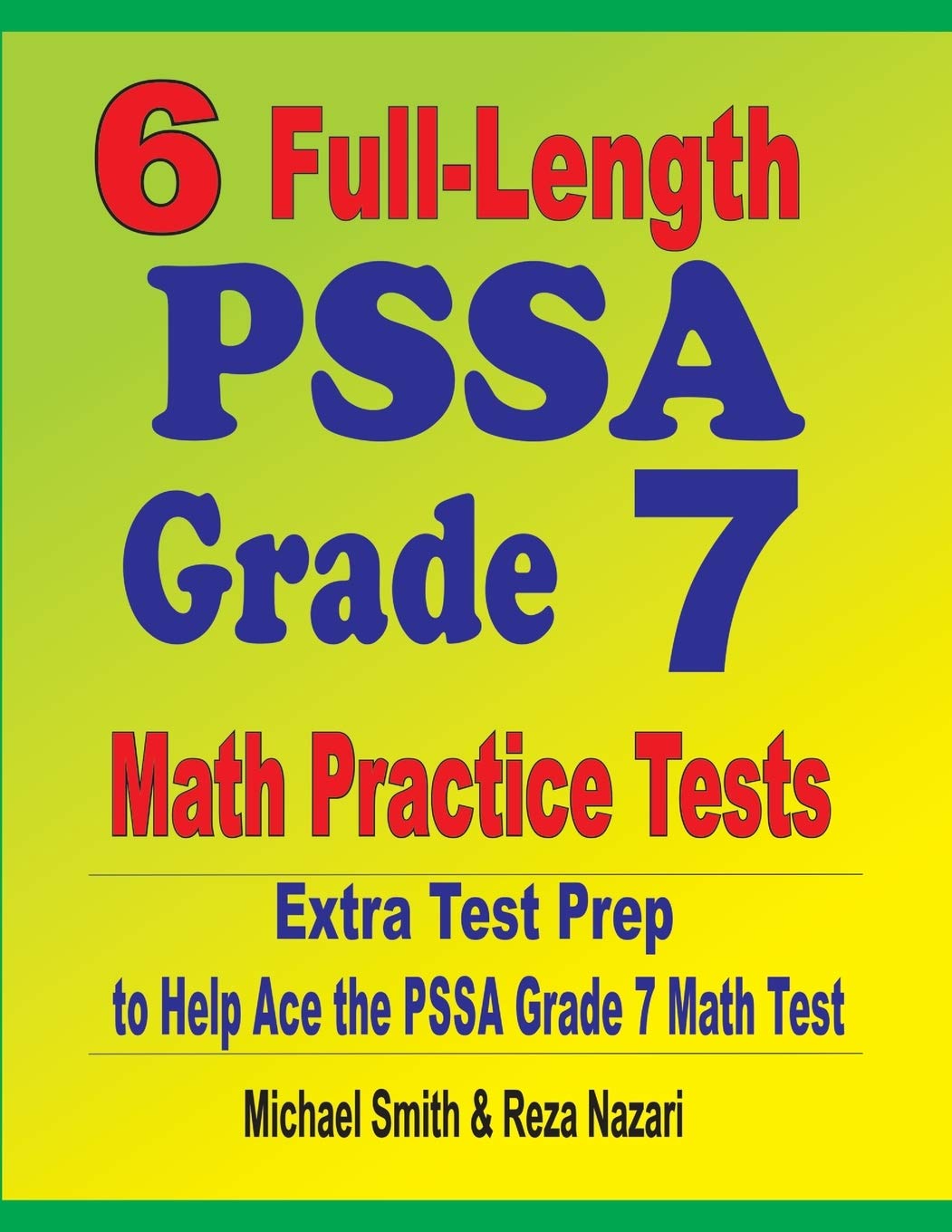 6 FullLength PSSA Grade 7 Math Practice Tests: Extra Test Prep to Help Ace the PSSA Grade 7 Math Test,Used