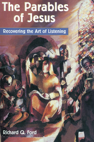 The Parables of Jesus: Recovering the Art of Listening,Used