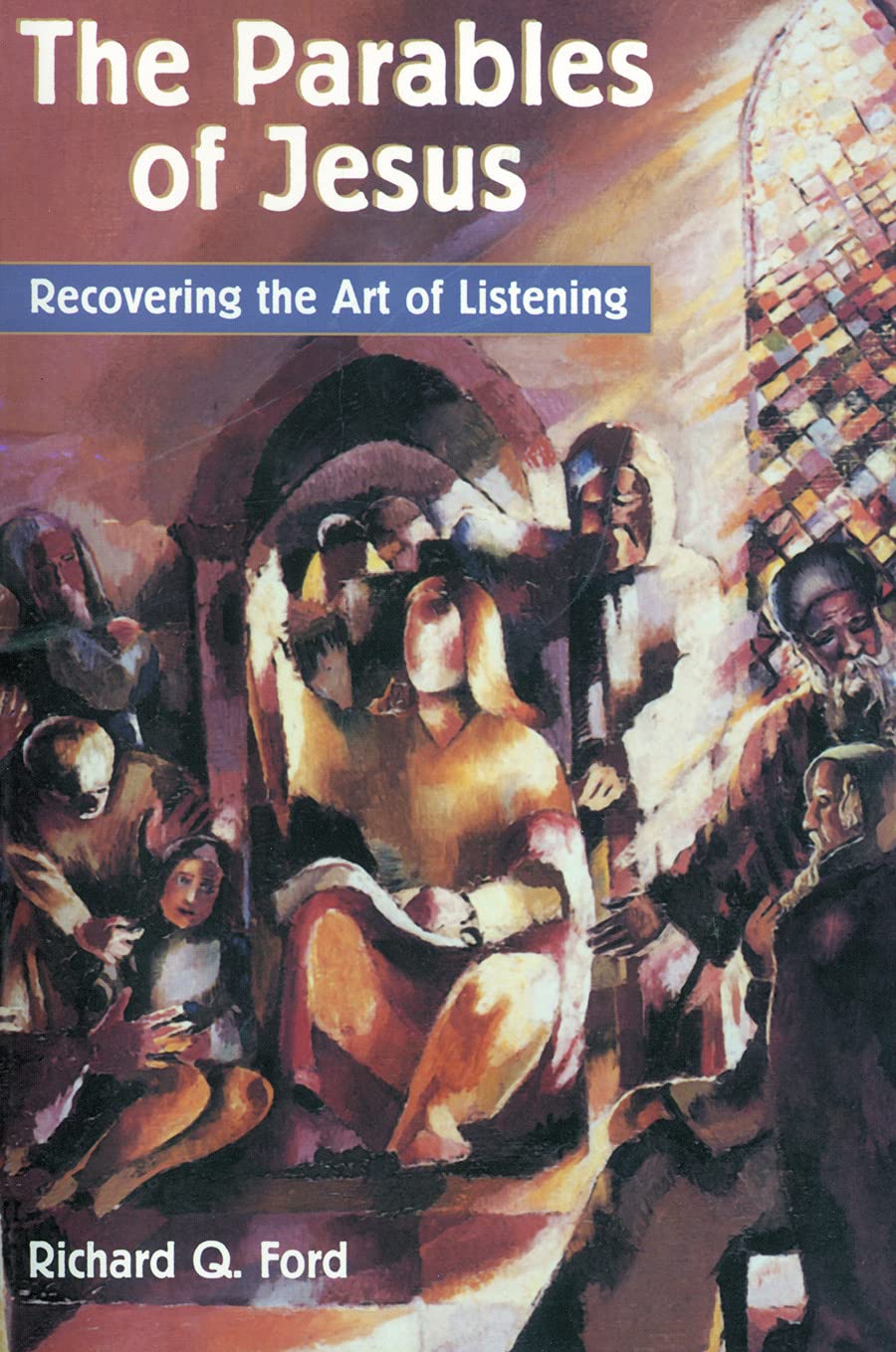 The Parables of Jesus: Recovering the Art of Listening,Used