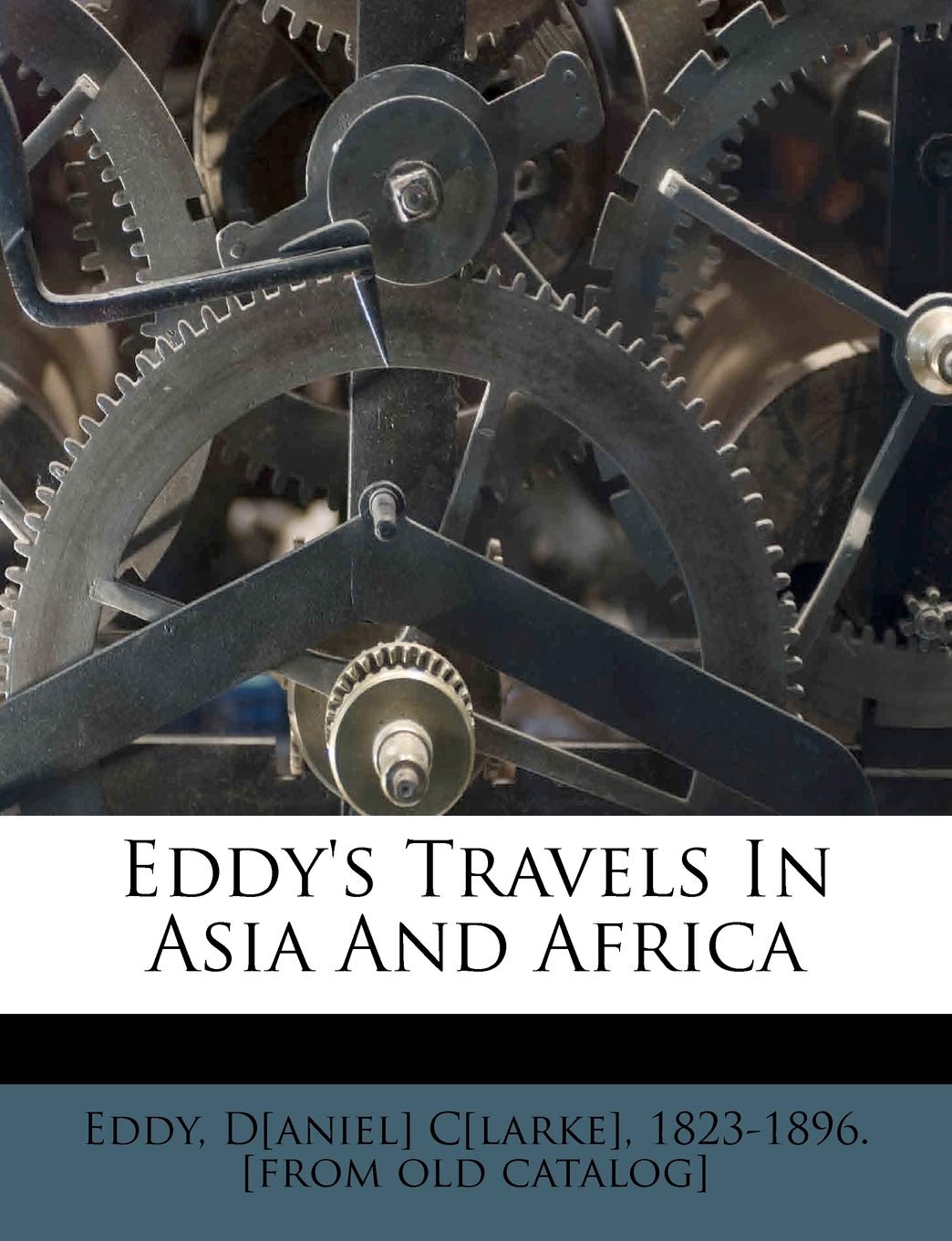 Eddy's Travels in Asia and Africa,New