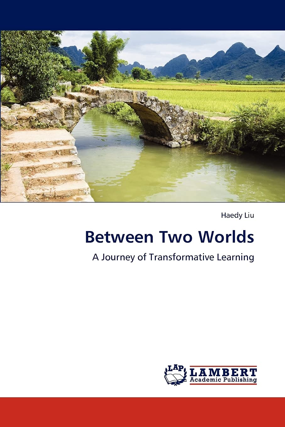 Between Two Worlds: A Journey of Transformative Learning,Used