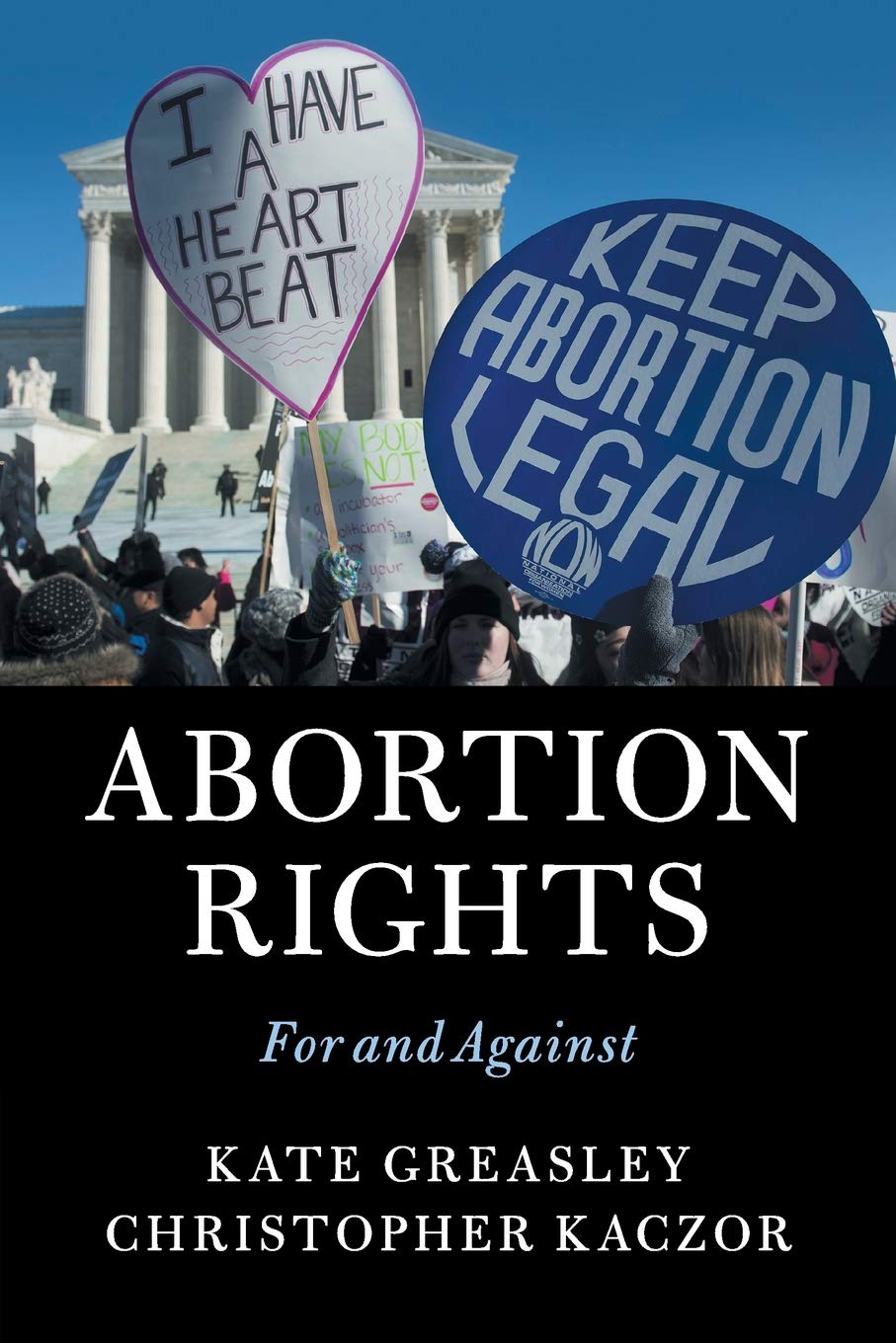 Abortion Rights: For and Against,New