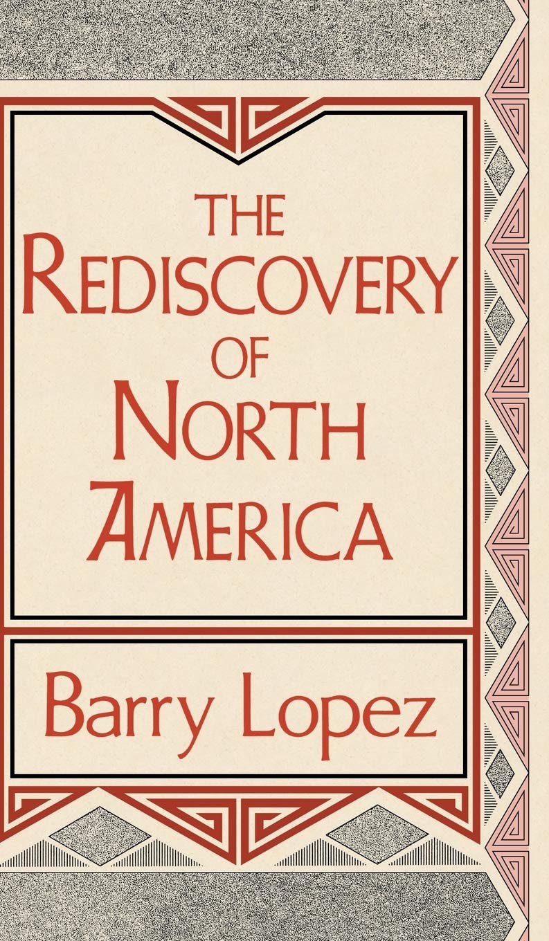 The Rediscovery Of North America (Clark Lectures)