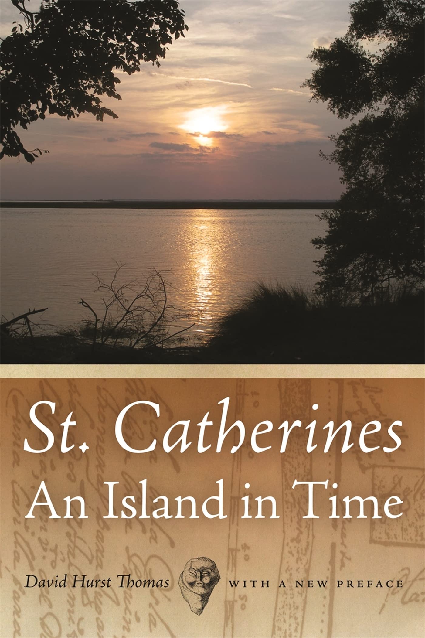 St. Catherines: An Island In Time (Georgia Humanities Council Publication Ser.),Used