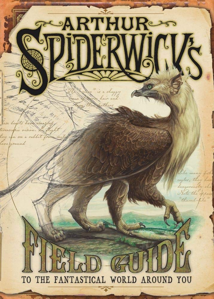 Arthur Spiderwick'S Field Guide To The Fantastical World Around You (The Spiderwick Chronicles),New