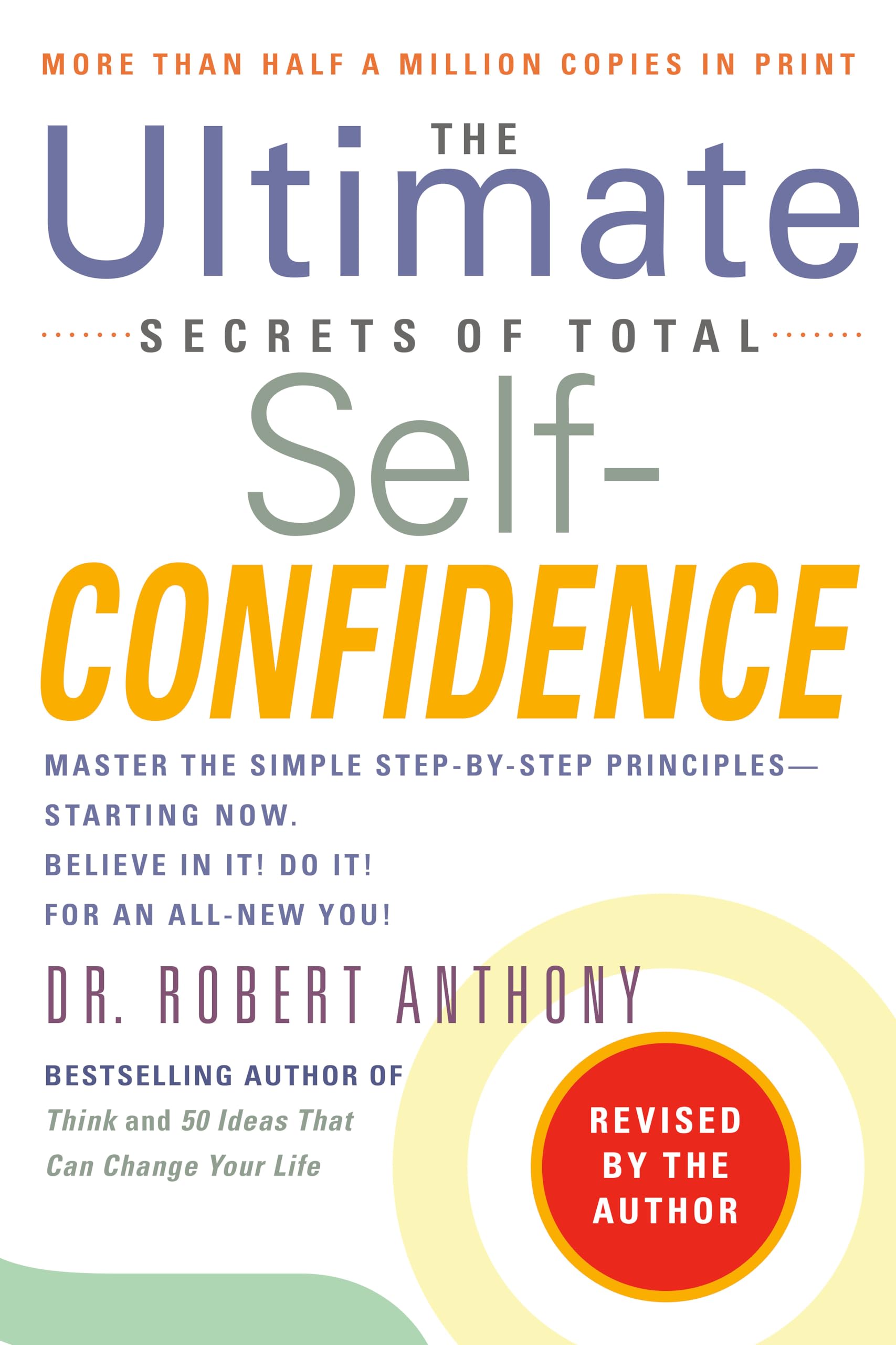 The Ultimate Secrets of Total SelfConfidence: Revised Edition,Used